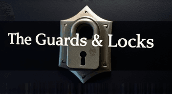 Guards & Locks