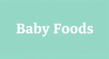 Baby Foods